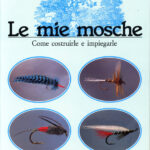 EDITORIALE OLIMPIA - LE MIE MOSCHE