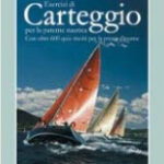 EDITORIALE OLIMPIA - ESERCIZI DI CARTEGGIO PER LA PATENTE NAUTICA